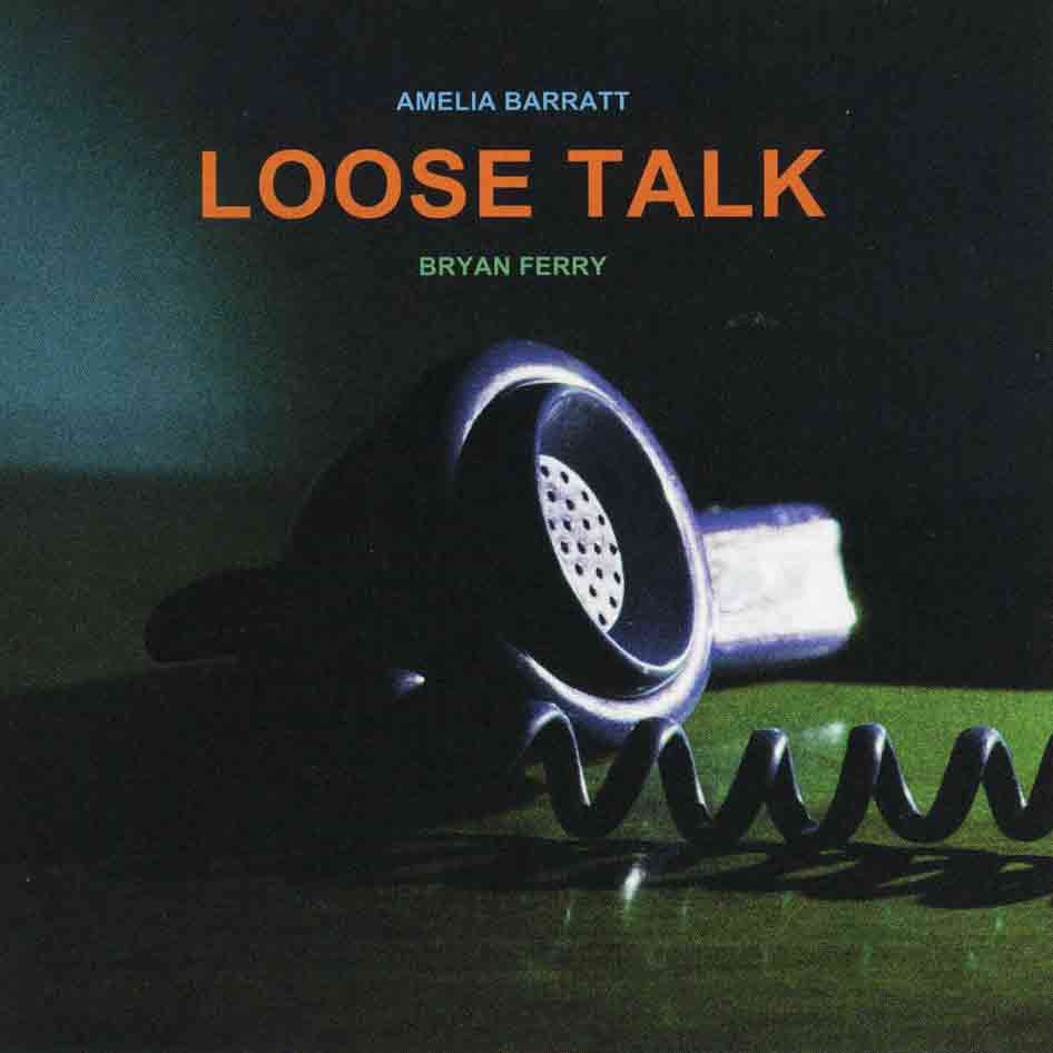 Bryan Ferry & Amelia Barratt - 2025 "Loose Talk"   Audio CD